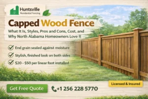 Capped Wood Fence: Styles, Cost, Pros and Cons | Huntsville, AL | Huntsville Residential Fencing